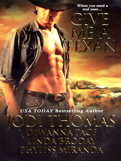 Title details for Give Me a Texan by Jodi Thomas - Available